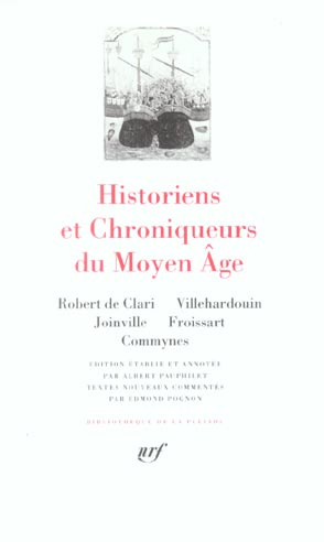 Historiens et chroniqueurs du Moyen Age
