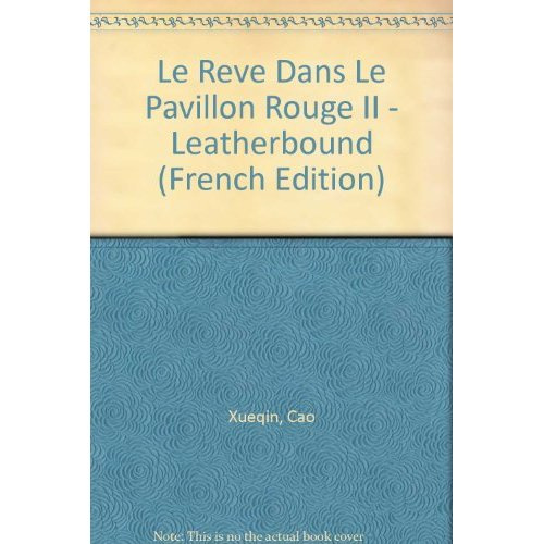 Le rêve dans le pavillon rouge. Tome 2, Récits LXIII-CXX