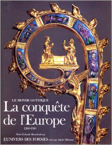 Le monde gothique Tome 2 : La conquête de l'Europe