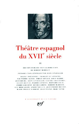 Théâtre espagnol du XVIIe siècle. Tome 2
