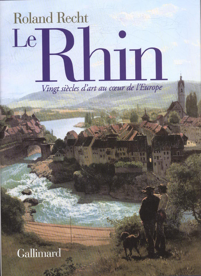 Le Rhin. Vingt siècles d'art au coeur de l'Europe