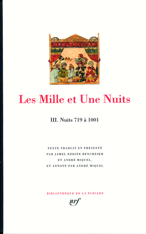 Les Mille et Une Nuits. Tome 3, Nuits 719 à 1001
