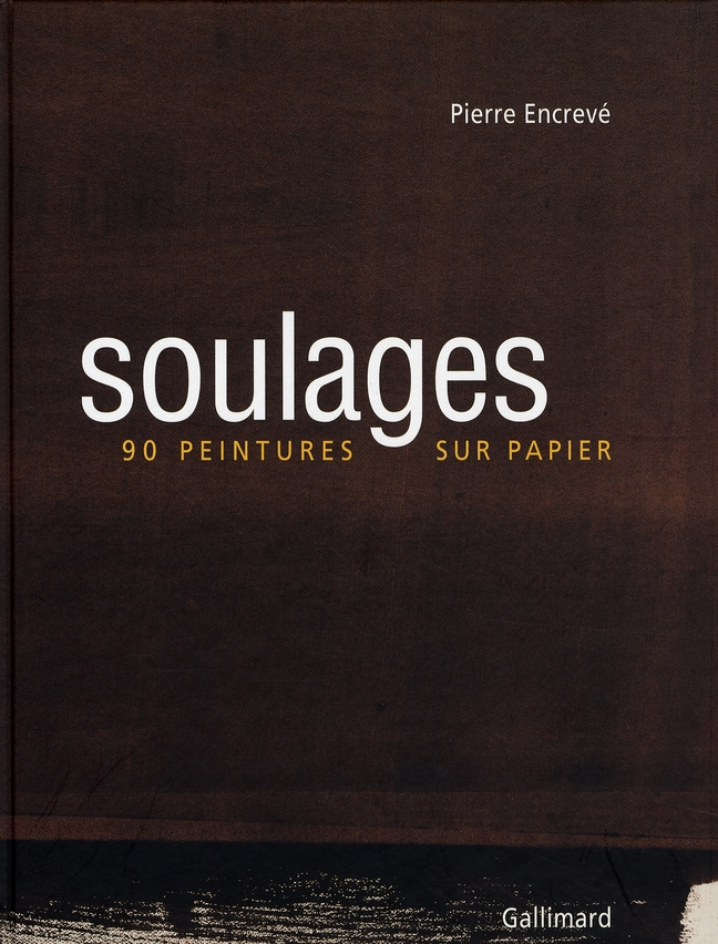 Soulages. 90 Peintures sur papier