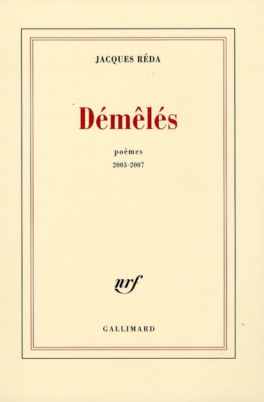 Démêlés. Poèmes, 2003-2007