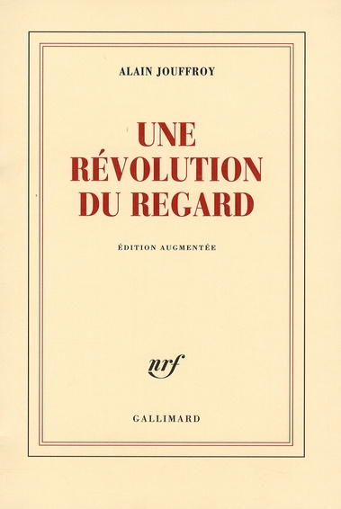 Une révolution du regard. Edition revue et augmentée