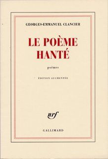 Le poème hanté. Edition revue et augmentée