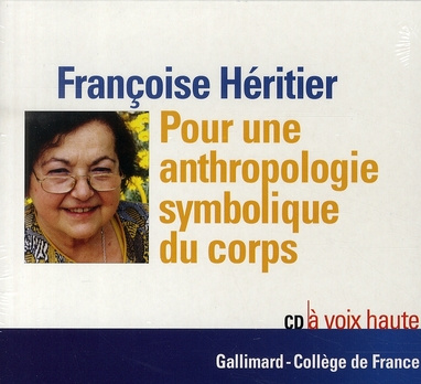Pour une anthropologie symbolique du corps. 1 CD audio