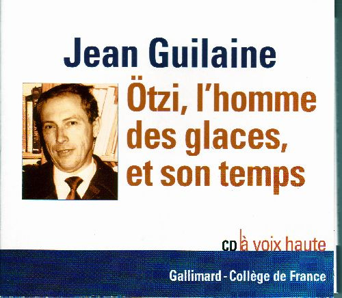 Otzi, l'homme des glaces, et son temps. 1 CD audio