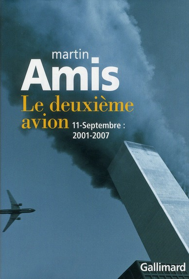 Le deuxième avion. 11 septembre 2001-2007