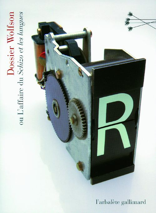 Dossier Wolfson. Ou L'affaire du Schizo et les langues