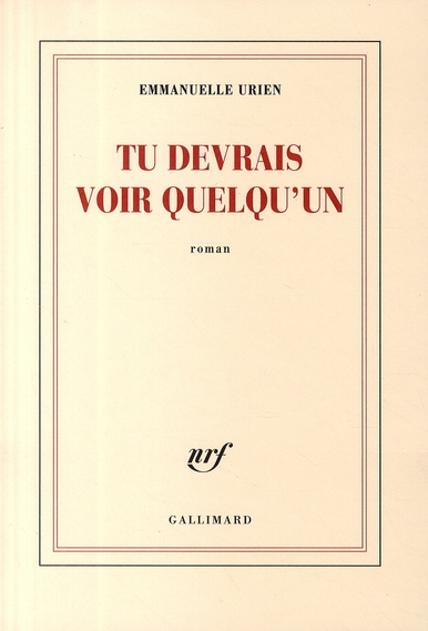 Tu devrais voir quelqu'un