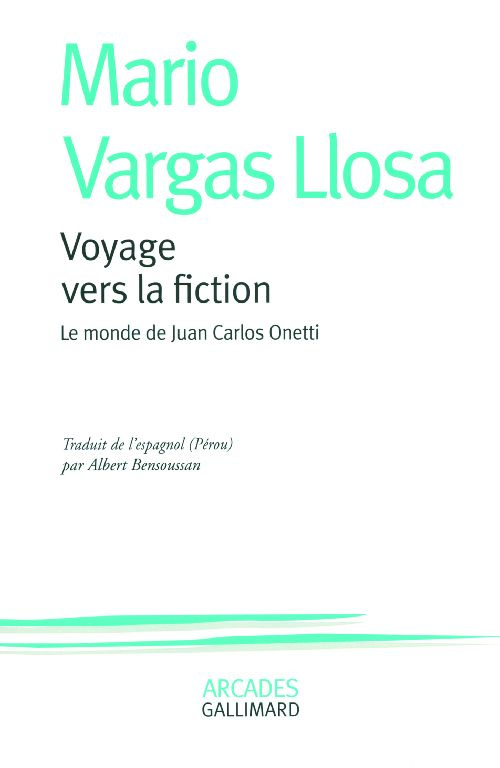 Voyage vers la fiction. Le monde de Juan Carlos Onetti