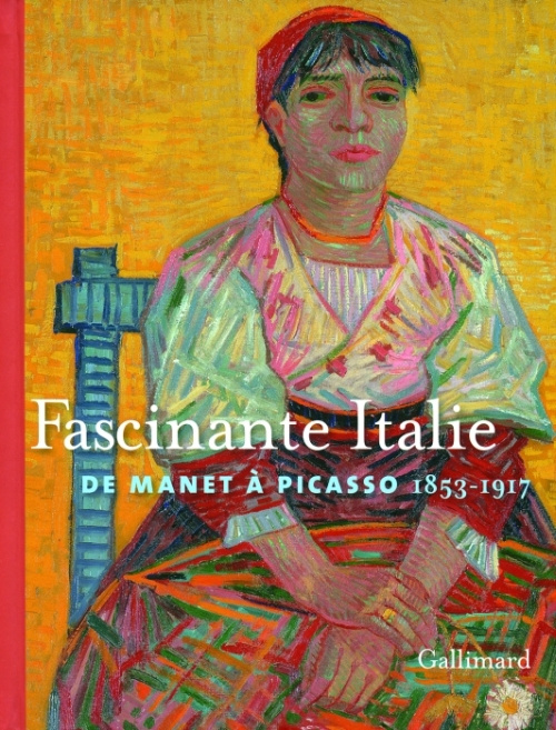 Fascinante Italie. De Manet à Picasso 1853-1917