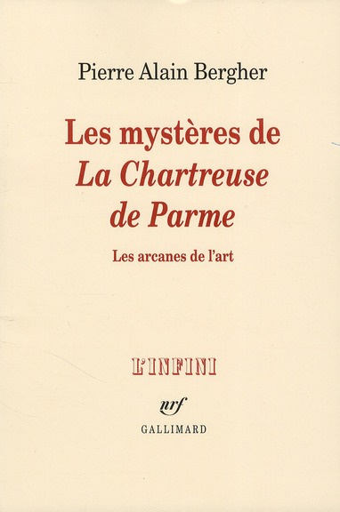 Les mystères de La chartreuse de Parme. Les arcanes de l'art