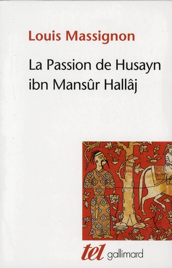 La Passion de Hallâj. Coffret en 4 volumes