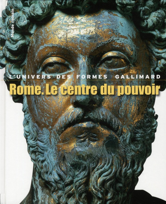 Rome, Le centre du pouvoir. L'art romain des origines à la fin du deuxième siècle