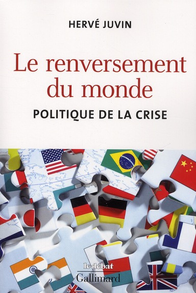 Le renversement du monde. Politique de la crise
