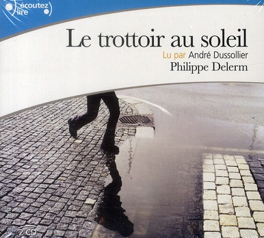 Le trottoir au soleil. 2 CD audio