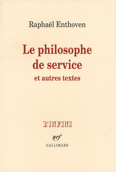 Le philosophe de service et autres textes