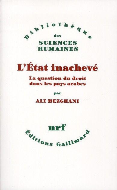 L'Etat inachevé. La question du droit dans les pays arabes
