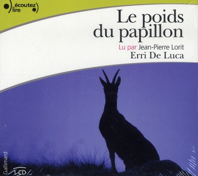 Le poids du papillon. 1 CD audio