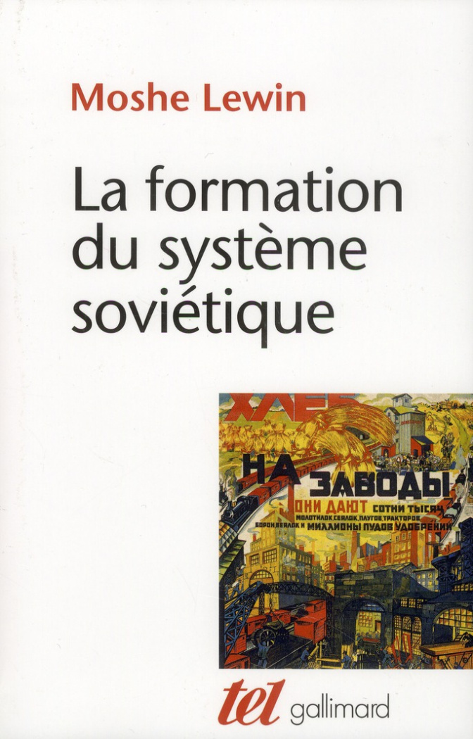 La formation du système soviétique. Essais sur l'histoire sociale de la Russie dans l'entre-deux-gue