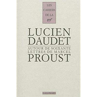 Autour de soixante lettres de Marcel Proust