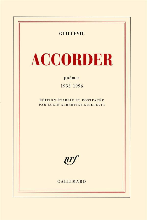 Accorder. Poèmes 1933-1996