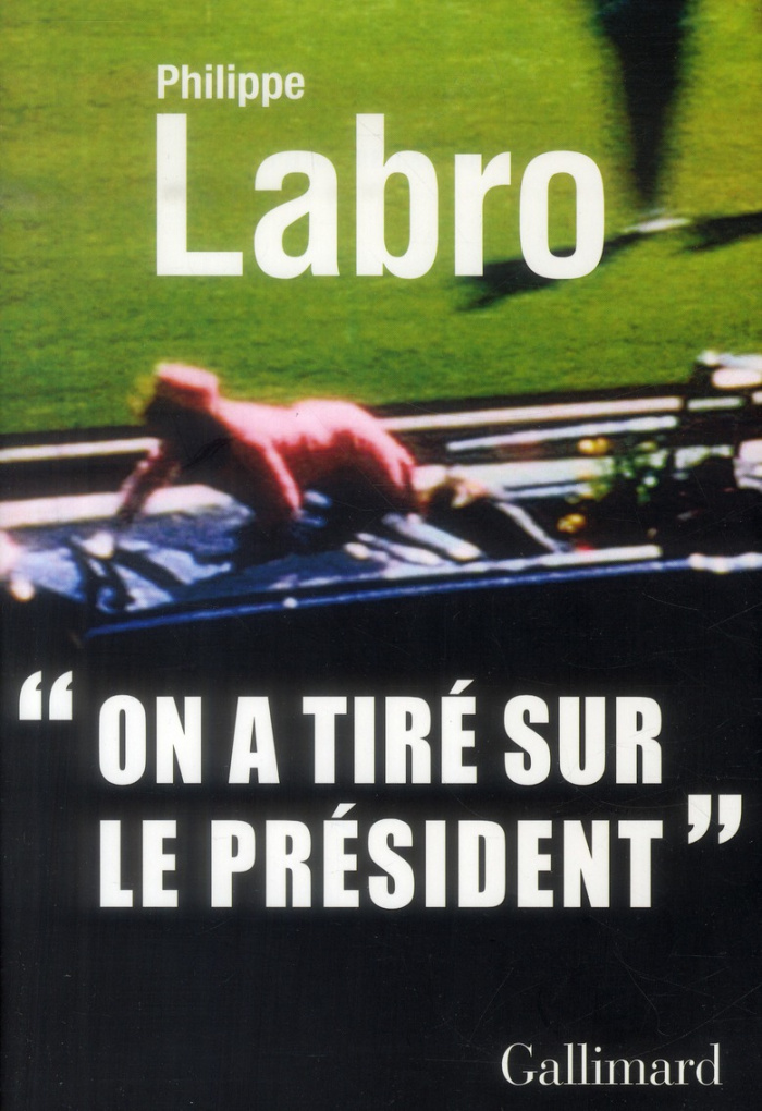 On a tiré sur le Président