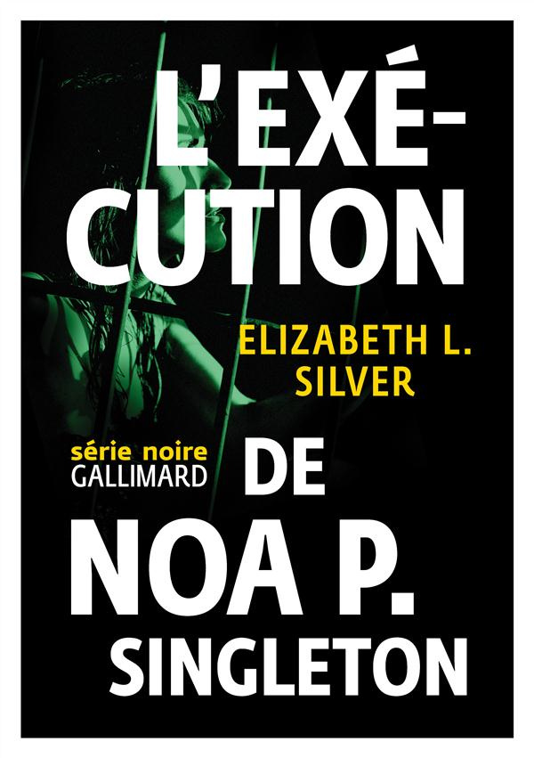 L'exécution de Noa P. Singleton