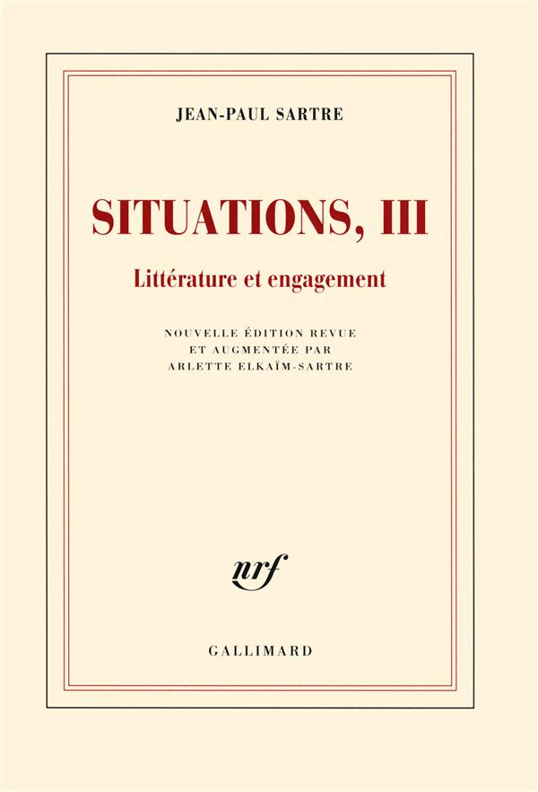 Situations. Tome 3, Littérature et engagement février 1947-avril 1949, Edition revue et augmentée