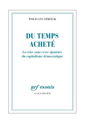 Du temps acheté. La crise sans cesse ajournée du capitalisme démocratique