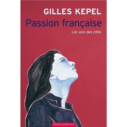 Passion française. Les voix des cités