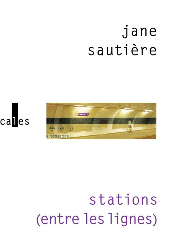 Stations / Entre les lignes