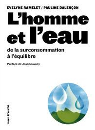 L'homme et l'eau. De la surconsommation à l'équilibre