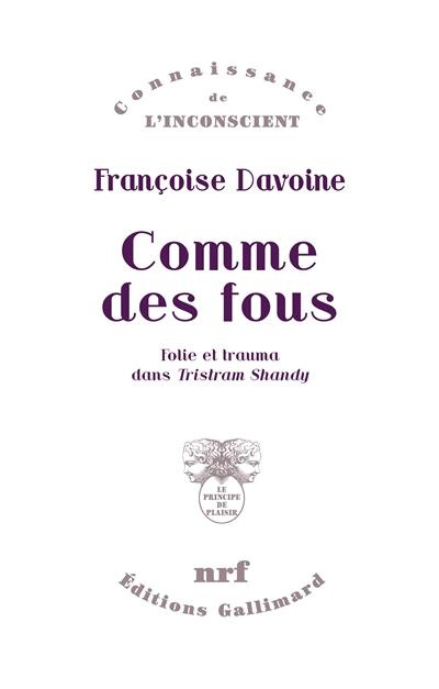 Comme des fous. Folie et trauma dans "Tristram Shandy"