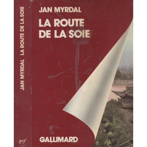 La route de la soie. Voyage dans les provinces chinoises du Nord-Ouest, Sinkiang et Kansou