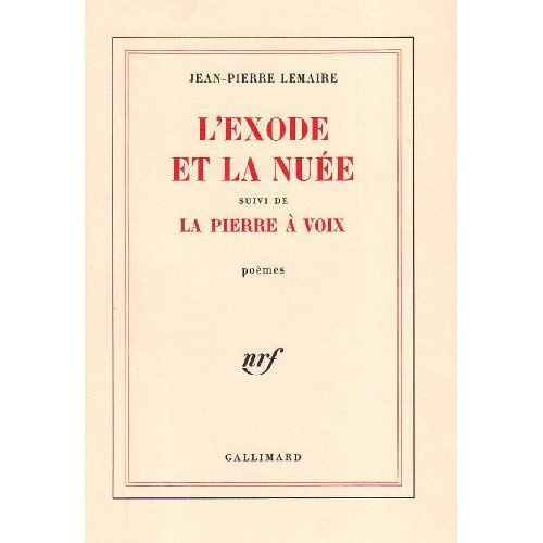 L'exode et la nuée. Suivi de La Pierre à voix