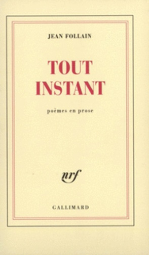 Tout instant(poèmes en prose)
