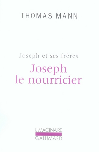 Joseph et ses frères Tome 4 : Joseph le nourricier