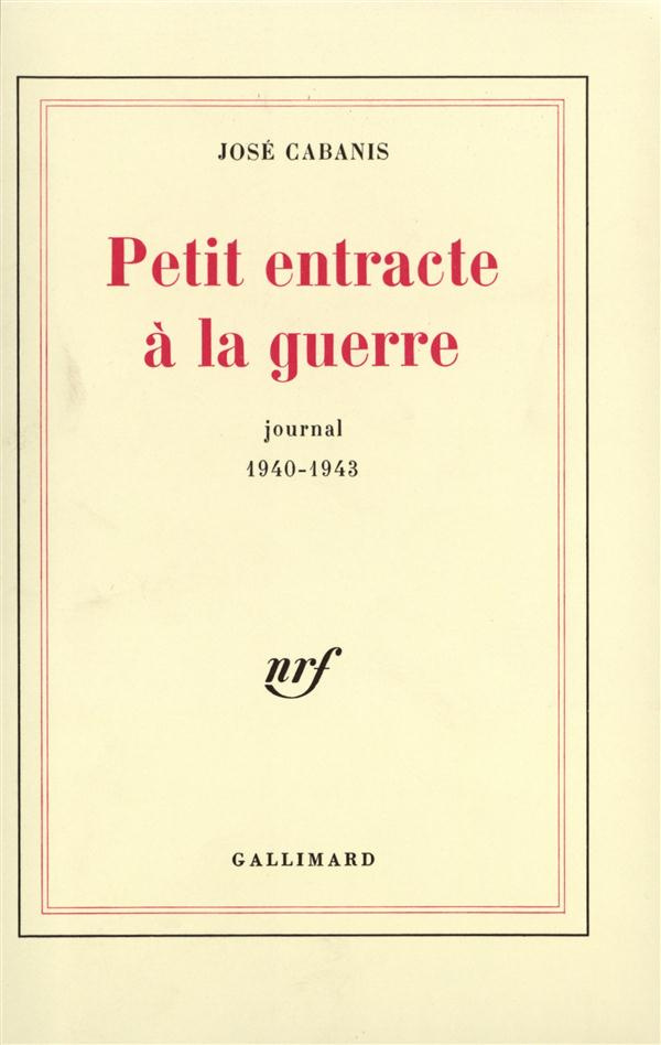 Petit entracte à la guerre. Journal 1940-1943