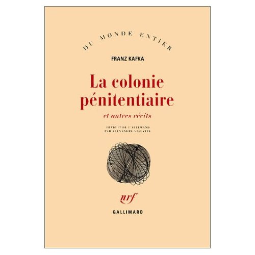 La colonie pénitentiaire. Et autres récits