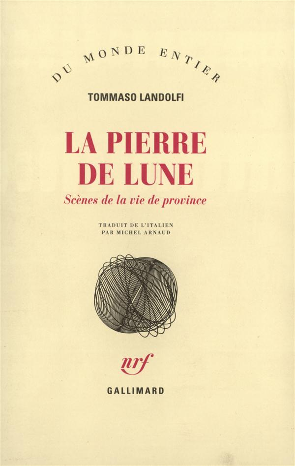 La pierre de lune. Scène de vie de province