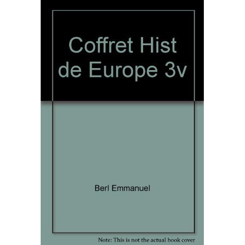 Histoire de l'Europe. 3 volumes : Tome 1, D'Attila à Tamerlan ; Tome 2, L'Europe classique ; Tome 3,