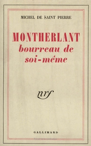 Montherlant Bourreau de