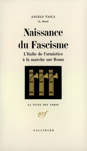 NAISSANCE DU FASCISME. L'Italie de l'armistice