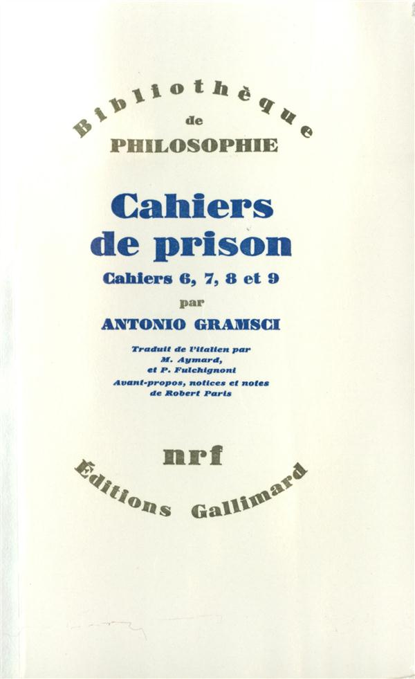 Cahiers de prison. Tome 2, Cahiers 6, 7, 8, 9