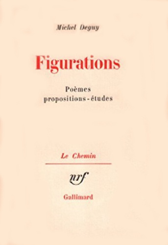 Figurations. Poèmes, Propositions, Etudes