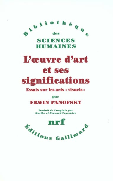 L'OEUVRE D'ART ET SES SIGNIFICATIONS. Essais sur les "arts visuels"