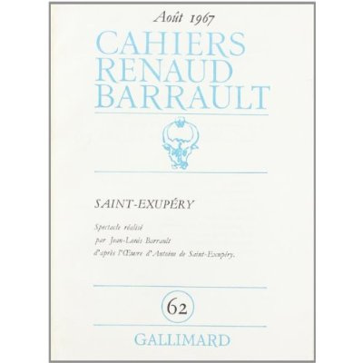 Cahiers Renaud-Barrault N° 62 : Saint-Exupéry
